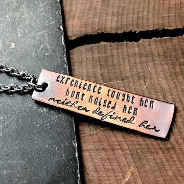 Woman's Quote Necklace, Experience Taught Her, Hurt Raised Her, Neither Defined Her Keychain