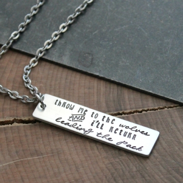 Throw Me To The Wolves Necklace, Long Statement Necklace, Strength Quote Necklace, Inspirational Jewelry, Mantra Necklace, Hand Stamped Handmade Quote Necklace
